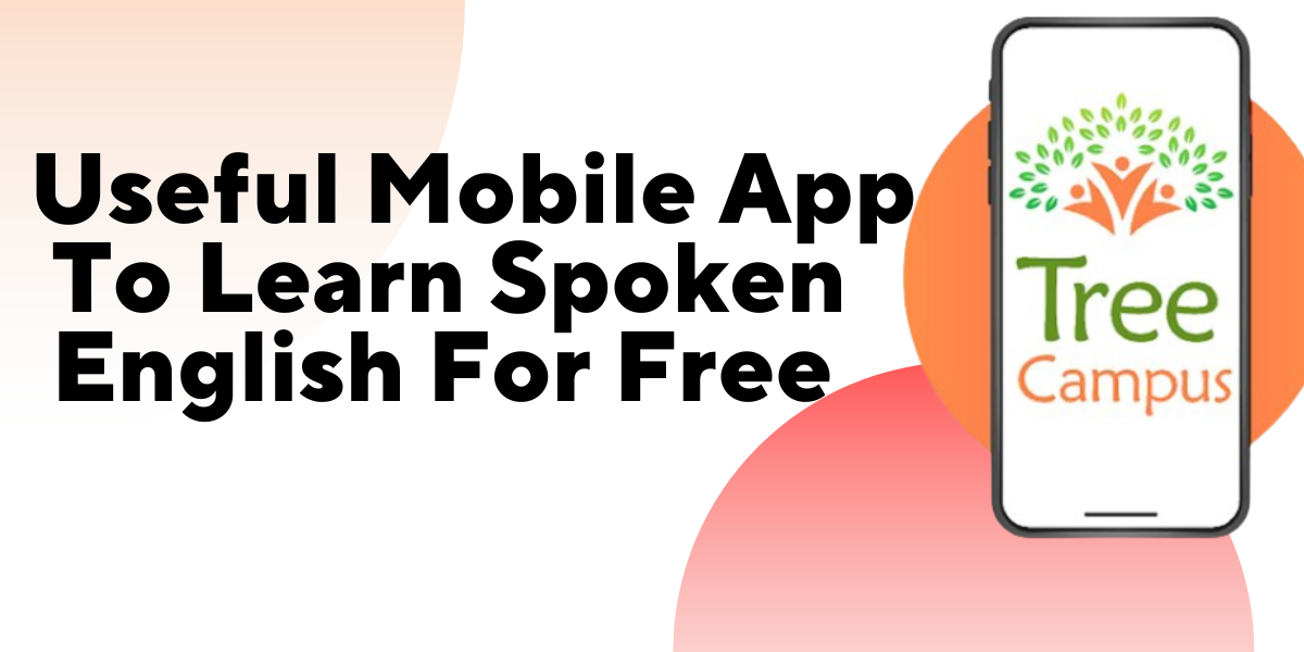 Useful Mobile App to Learn Spoken English for Free